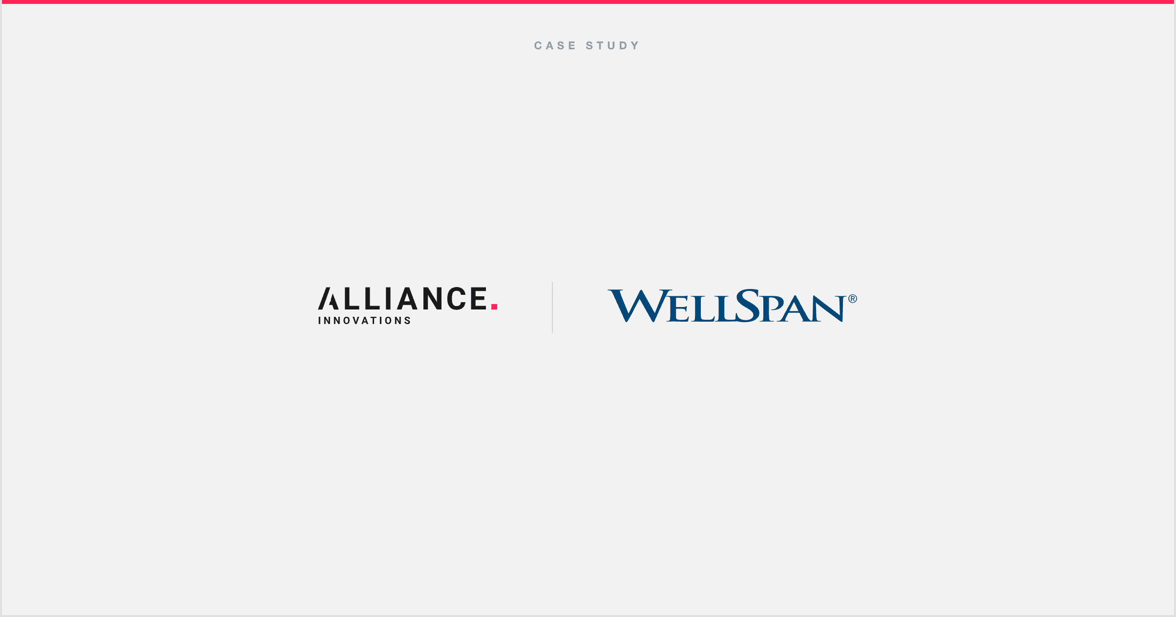 Case Study: Alliance Innovations + WellSpan Health