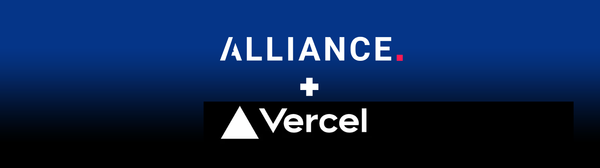 Alliance Partners With Vercel to Create Amazing Digital Experiences
